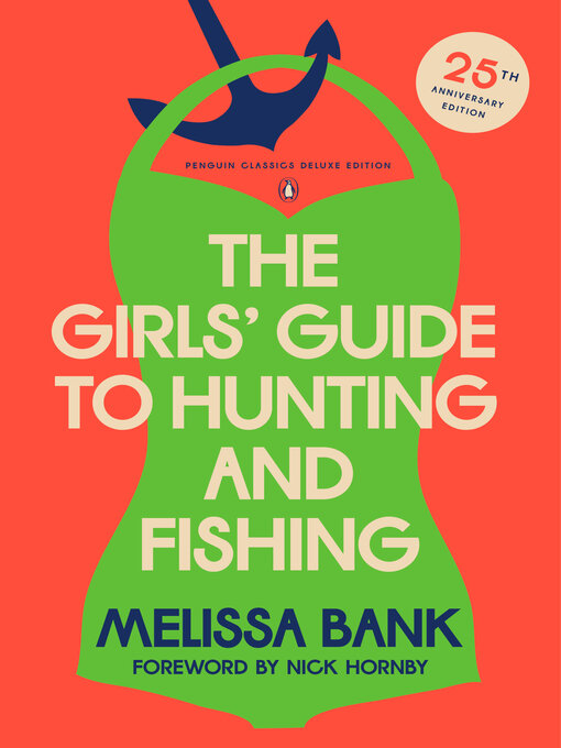 Title details for The Girls' Guide to Hunting and Fishing by Melissa Bank - Available
